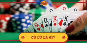 Cù lũ là gì? Cách chơi Mậu Binh như thế nào?