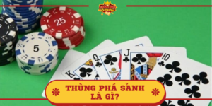 Thùng phá sảnh là gì? Giải đáp ý nghĩa giá trị thuật ngữ