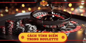 Cách tính điểm trong Roulette thực hiện như thế nào?