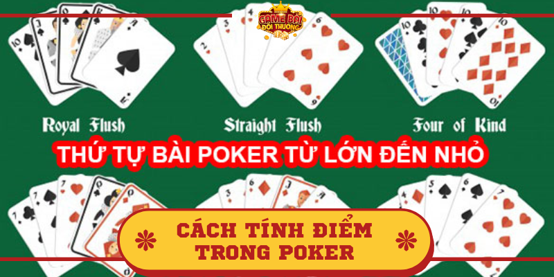 Cách tính điểm trong Poker như thế nào?