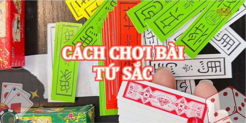 Thế nào là thắng trong Tứ sắc dựa theo chi tiết quy định cách chơi