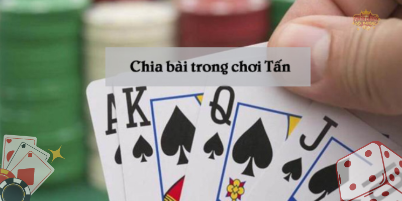 Luật chơi Tấn cùng các lưu ý được chia sẻ để áp dụng chơi hiệu quả