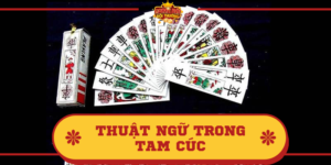 Thuật ngữ trong Tam cúc phổ biến và thịnh hành nhất