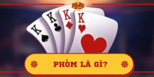 Phỏm là gì? Giới thiệu chi tiết về game bài Phỏm