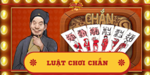 Luật chơi Chắn – Trò chơi bài thú vị, hấp dẫn