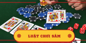 Luật chơi Sâm đơn giản, cập nhật thông tin chi tiết