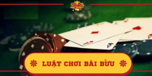 Luật chơi Bài Bửu như thế nào? Hướng dẫn chi tiết