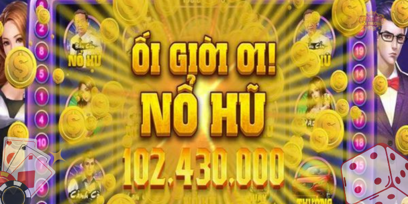 Kho game nổ hũ đỉnh cao, tỷ lệ thắng lớn