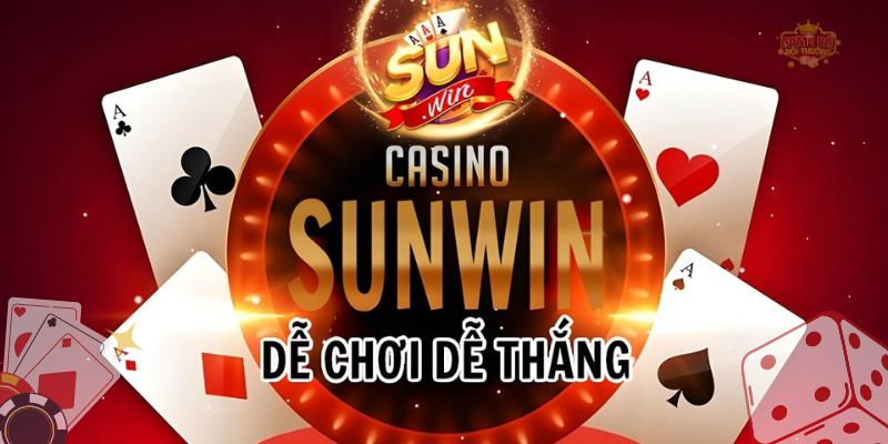 Casino sunwin trực tuyến đăng cấp với nhiều sảnh game đa dạng