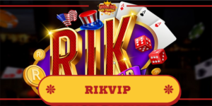 Rikvip – Nơi khẳng định vị thế sự uy tín cá cược trực tuyến!